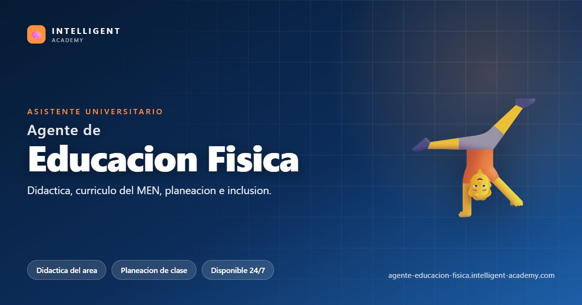Agente Universitario de Educación Física y Deportes — Intelligent Academy